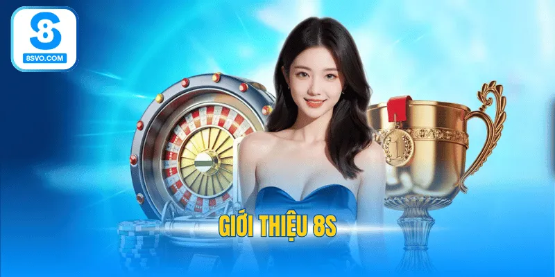 giới thiệu 8S