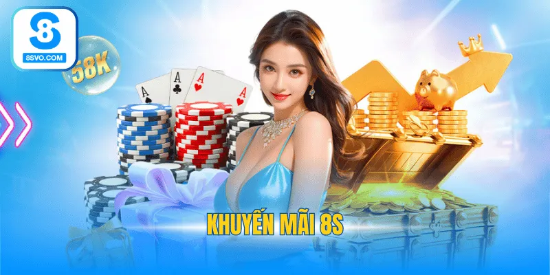 khuyến mãi 8S