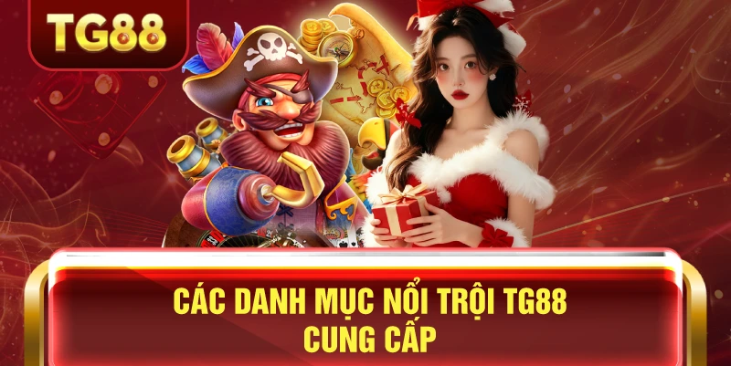 Các danh mục nổi trội tg88