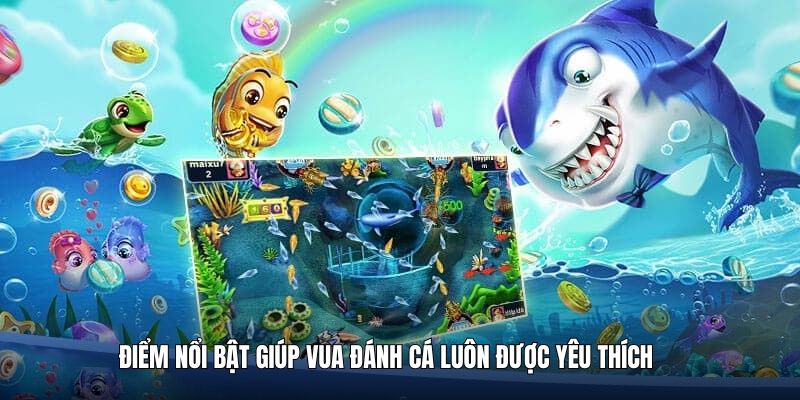 Điểm Nổi Bật Giúp Vua Đánh Cá TR88 Luôn Được Yêu Thích